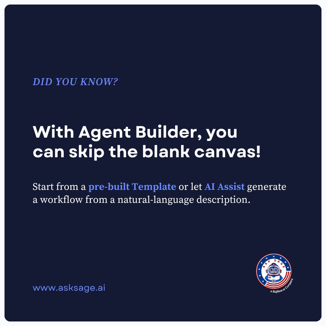 AskSageAI's tweet photo. Did you know?
With Ask Sage Agent Builder, you can skip the blank canvas entirely!
Learn more: https://t.co/zXt39FeFYe
#AskSage #BBAI #GenAI https://t.co/lJdkx9jJ6k