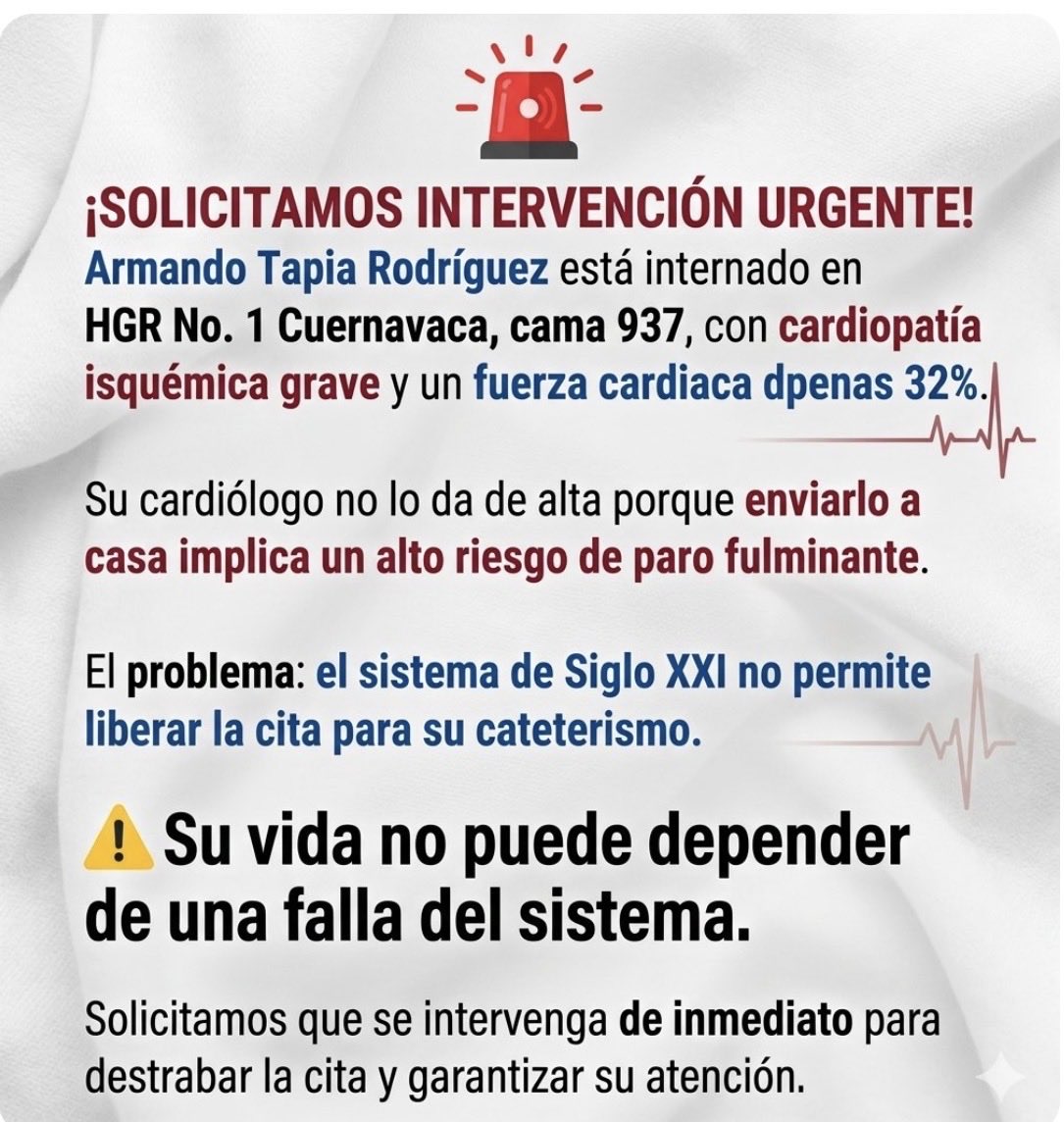 27becky's tweet photo. ¡URGENTE! Mi familiar con cardiopatía isquémica grave y función cardiaca de 32%, internado en HGR 1 Cuernavaca. Cardiólogo considera riesgo de paro fulminante, sistema Siglo XXI impide liberar su cita de cateterismo. @zoerobledo @Tu_IMSS @IMSS_Mor https://t.co/F2TGLk5xab