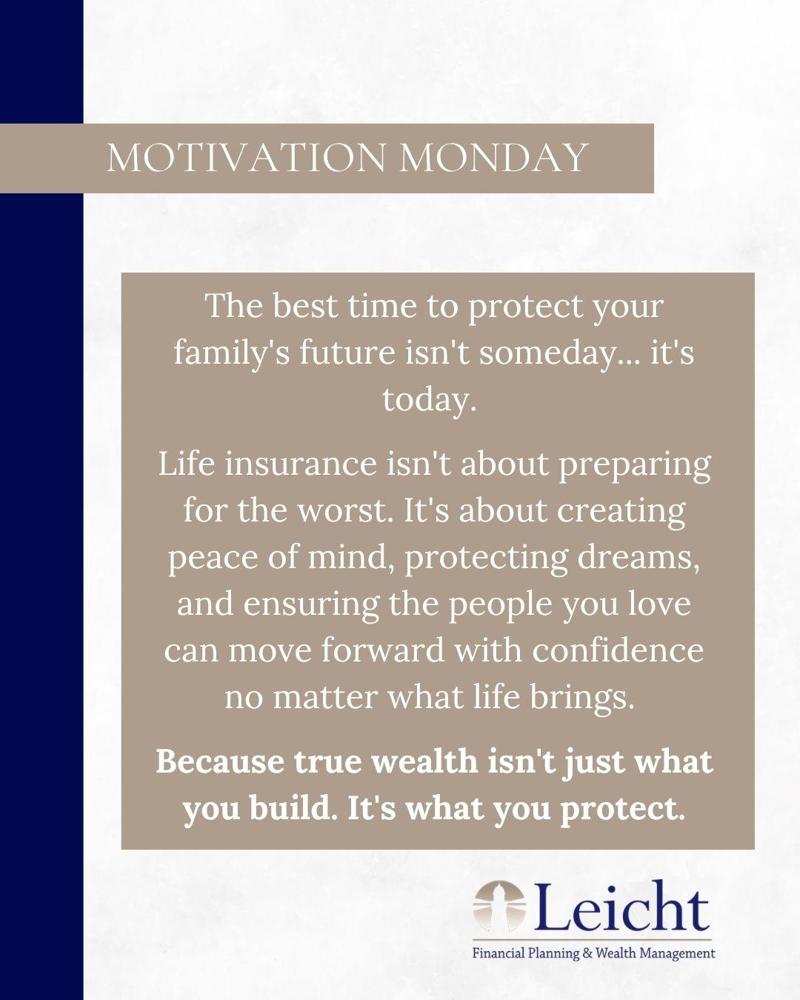 leicht_wealth's tweet photo. 💡 Motivational Monday

The best time to protect your family's future isn't someday. It's today.

True wealth isn't just what you build. It's what you protect.

#MotivationalMonday #LifeInsurance https://t.co/RWS2FndU3o
