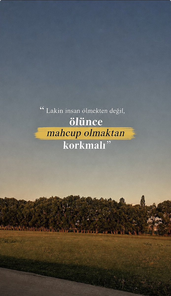 iyihissler's tweet photo. İnsan ölmekten değil, ölünce mahcup olmaktan korkmalı. https://t.co/uJ8vxV2FYy
