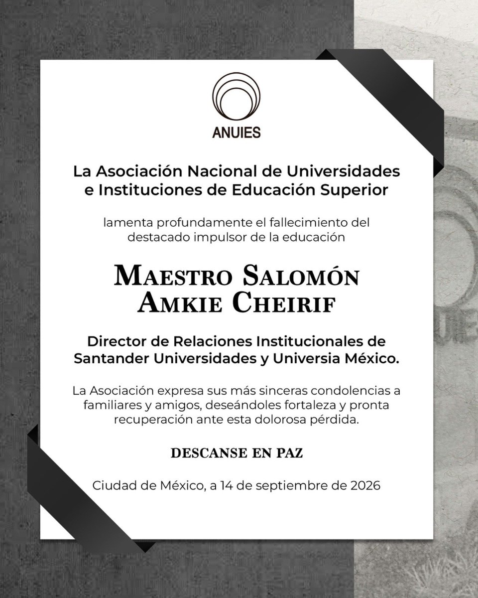 ANUIES's tweet photo. Lamentamos el sensible fallecimiento del Mtro. Salomón Amkie Cheirif, un destacado impulsor de la educación y gran amigo de la comunidad académica. https://t.co/c0XMjgL37p