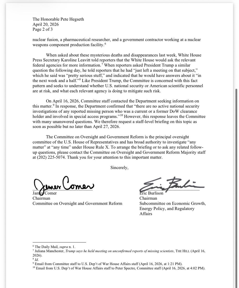conlin_lauren's tweet photo. MISSING SCIENTISTS: The House Oversight Committee wrote this letter to Pete Hegseth on April 20, demanding a detailed briefing on the missing scientists by April 27. No substantive response to that demand appears to have ever been made public (if there was one).

The White House promised it would be looking into the cases of Monica Reza, William Neil McCaslin and others noted in the brief (Los Alamos Employees like Melissa Casias, Anthony Chavez, etc.).

So, what happened? Did they forget, or do they think the public doesn’t need a distraction anymore? The family members of the missing did not forget. @WhiteHouse @SecWar