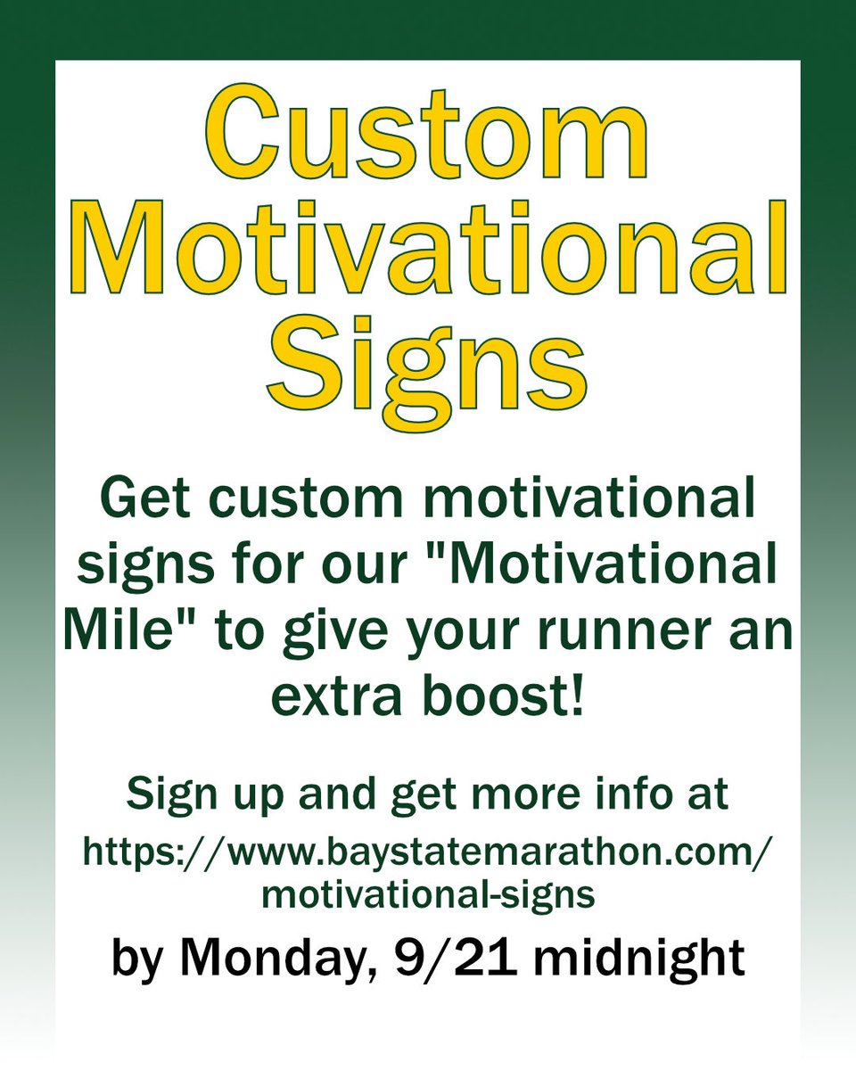 RunBaystate's tweet photo. Want to give your runner an extra boost on race day? Get a custom 24” x 18” Motivational Mile sign for $50 with your own personalized message!Signs will be seen by Marathon, Half Marathon &amp; Half Marathon Relay runners.
Sign up by 9/21 at midnight!
#BaystateMarathon #RunBaystate https://t.co/xr3ZCQNRHi