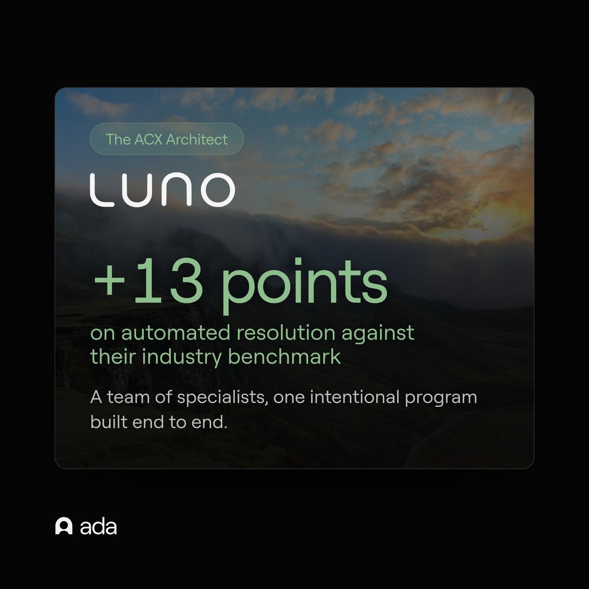 ada_cx's tweet photo. Support volume at a crypto exchange moves with the market, and every conversation sits inside KYC. Not the place you'd expect a team to pull ahead of its industry.

Luno did. Their AI agent, Toshi, runs 13 points ahead of the fintech and insurance benchmark on automated resolution, 18 ahead on CSAT and 7 ahead on containment.

The difference is the team behind it. Luno built a group of specialists around Toshi, the Lunauts, covering knowledge, data, integrations and content. To find what to improve, they ran a hackathon against thousands of real conversations.

A team of specialists, one intentional program built end-to-end. That's the ACX Architect.

Meet all five winners: https://t.co/9jaLhcfIcg
