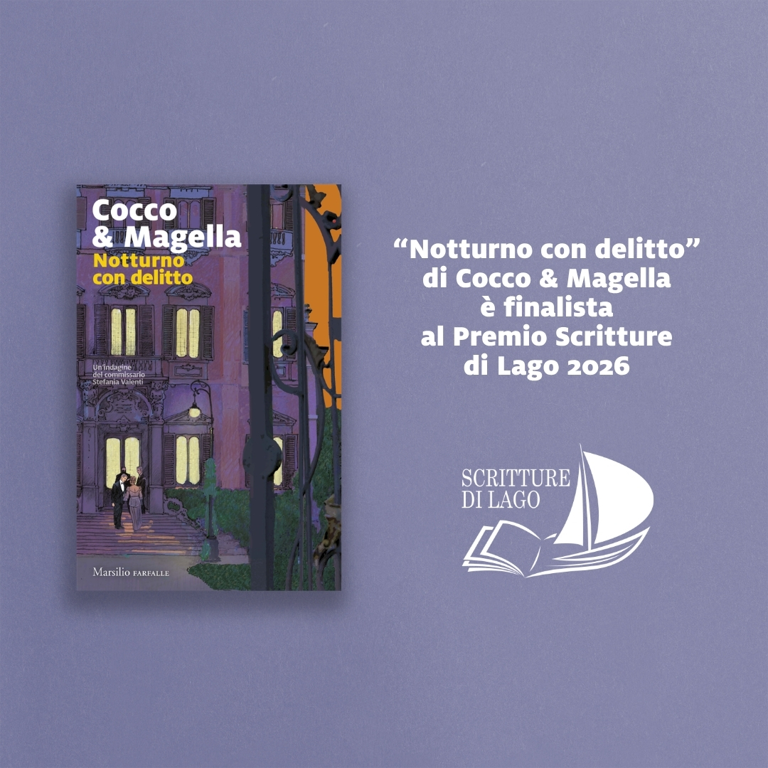 MarsilioEditori's tweet photo. 📣“Notturno con delitto” di Cocco &amp; Magella è finalista al Premio Scritture di Lago 2026!

🔗Scopri il libro qui:
https://t.co/tolpj0tuCI
#Marsilio #NotturnoConDelitto #AmnerisMagella #GiovanniCocco #PremioScrittureDiLago https://t.co/tkSYQdQKFX