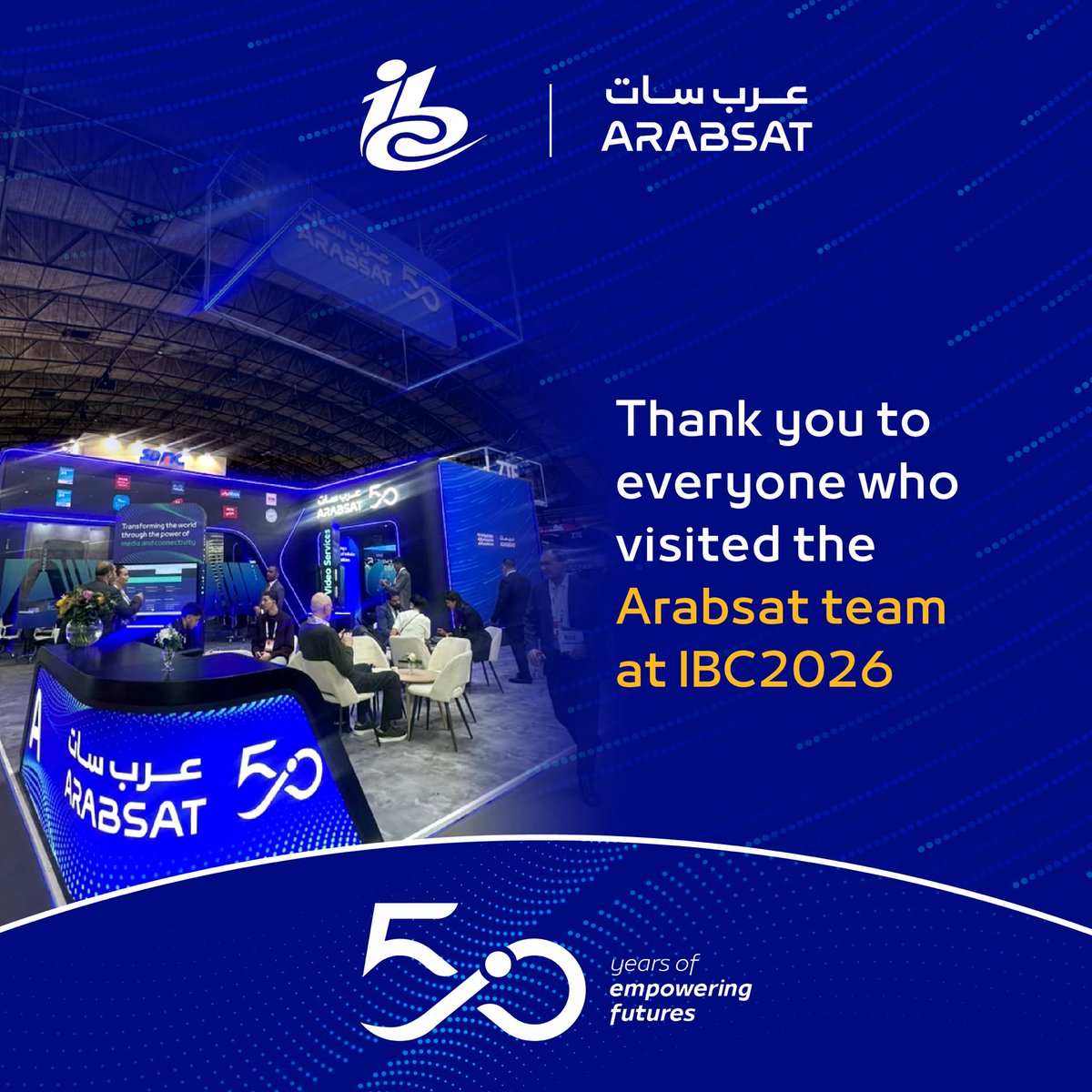 Arabsat's tweet photo. Thank you to all our valued partners, customers, and industry colleagues who visited the Arabsat stand at #IBC2026.
We valued the opportunity to hear about your priorities, exchange ideas, and explore what we can make possible together.
We look forward to continuing the conversations and turning new possibilities into meaningful progress.

@IBCShow @ibcdaily 
#Arabsat #IBC2026 #IBCShow #SatelliteCommunications #Broadcasting #Connectivity #MediaTechnology #SpaceIndustry #Partnerships #Innovation #BroadcastMedia #Telecommunications
