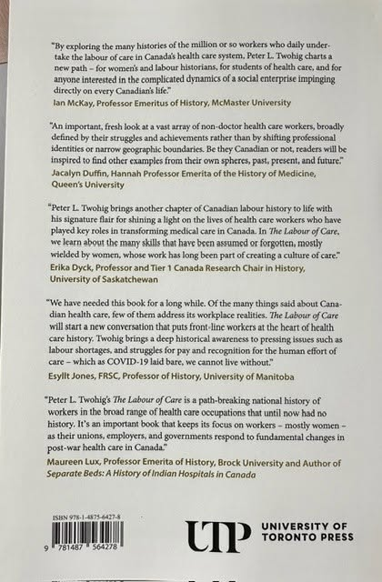 HistorySmu's tweet photo. Congratulations @Ptwohig of @smuhalifax on the publication of The Labour of Care: Canada's Health Care Workers, 1945-2020 with the @utpress! #cdnhist https://t.co/XBb6RLIg3p