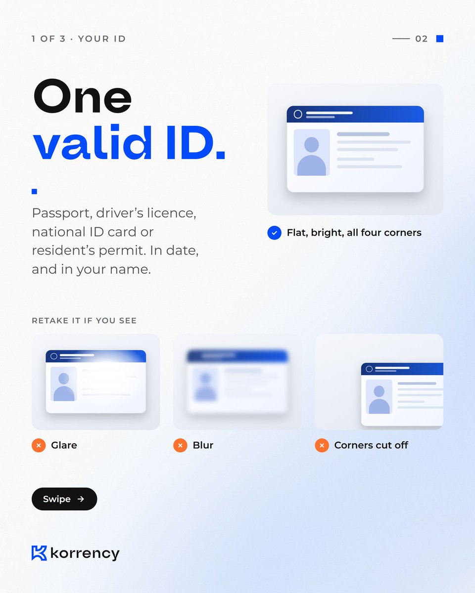 SendKorrency's tweet photo. Verify once. Get it right first time.

Have these ready:
1. One valid ID
2. A clear selfie, facing the light
3. Proof of address, if asked

https://t.co/Wzm8kU4KwG https://t.co/DrKegASD7M