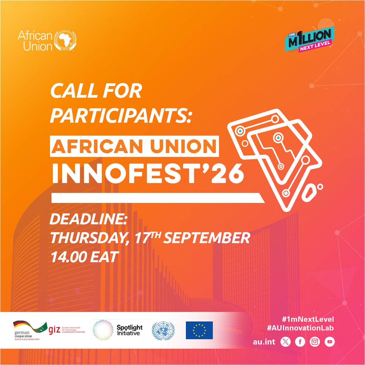 AUYouthProgram's tweet photo. 🚨💡 Call for Participants: AU InnoFest’26
Limited slots now available for self sponsored participants from across the continent.
⏰ Deadline: Thursday 17 September 2026 at 14:00 EAT
🔗 Apply here: https://t.co/rP0VGx7XDB
#1mNextLevel #AUInnovationLab https://t.co/QNrc9h0fJf