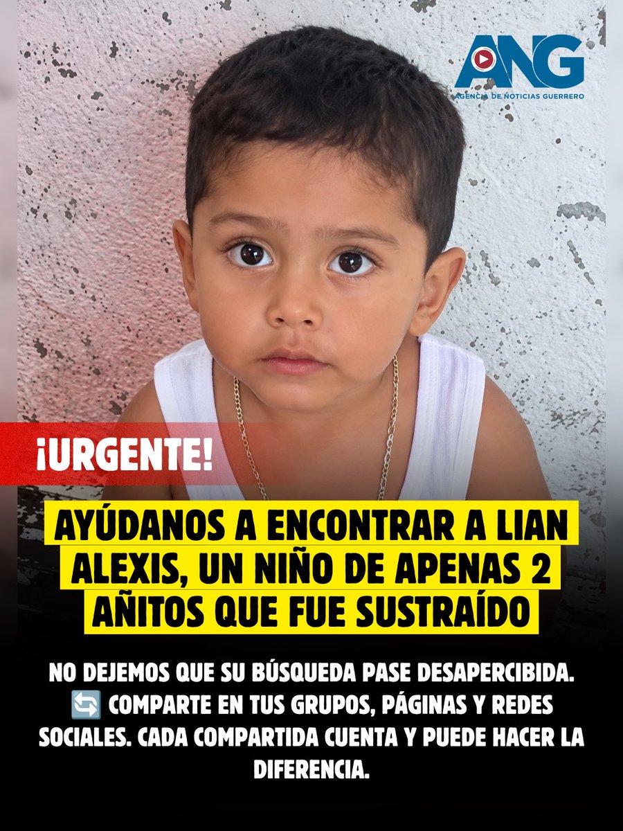 ANoticiasGro's tweet photo. 🚨 ¡URGENTE! AYÚDANOS A ENCONTRAR A LIAN ALEXIS, UN NIÑO DE APENAS 2 AÑITOS QUE FUE SUSTRAÍDO
https://t.co/YJH0d9G22X https://t.co/jxaxglZU8t