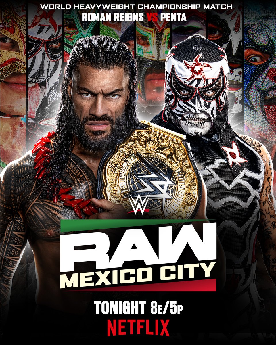 WWE's tweet photo. Get ready for an atmosphere unlike anything else. 🇲🇽

@WWERomanReigns defends his World Heavyweight Championship against the No. 1 Contender, @PENTAELZEROM, TONIGHT on #WWERaw!

📍: Mexico City, MEX
🎟️: https://t.co/6DqFK1auYe
📺: 8 ET/5 PT on @netflix https://t.co/Vh9ihevmIq