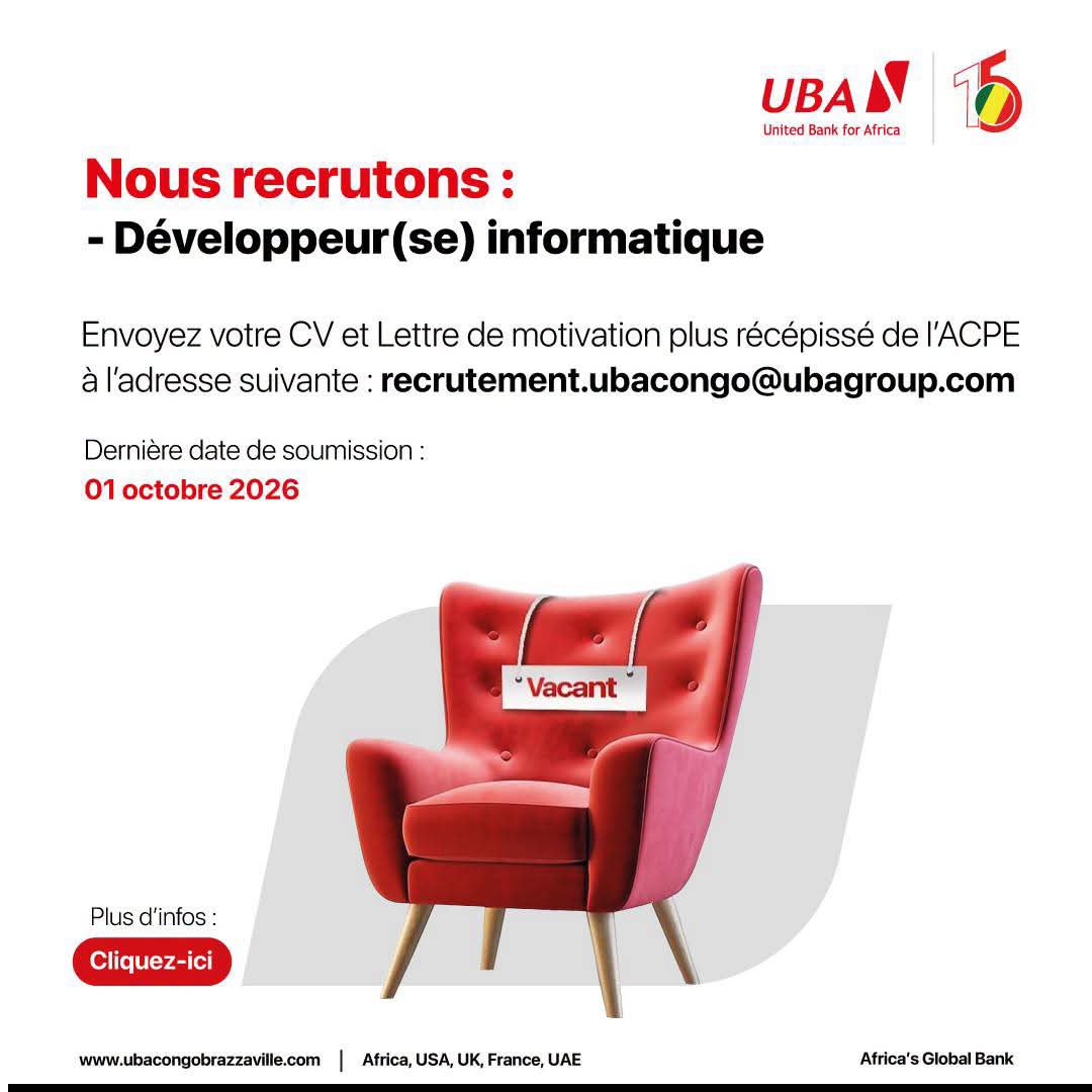 UBACongo's tweet photo. 🚨 OFFRE D’EMPLOI | UBA Congo recrute !

Vous souhaitez rejoindre une banque internationale dynamique et contribuer à la transformation digitale de ses services ? Cette opportunité est peut-être faite pour vous !

UBA Congo renforce ses équipes et recrute un(e) :

💻 Développeur(se) informatique

📌 Profil recherché

Vous êtes rigoureux(se), organisé(e), doté(e) d’un excellent esprit d’analyse et passionné(e) par les technologies et le développement informatique ?

Rejoignez UBA Congo et contribuez à notre transformation digitale !

📩 Comment postuler ?

Envoyez votre CV accompagné de votre lettre de motivation à :

📧 recrutement.ubacongo@ubagroup.com

⏳ Date limite de candidature : 07 septembre 2026

👉 Consultez les conditions ici: https://t.co/vf9BfCHn5c

#UBACongo #OffreEmploi #Recrutement #Emploi #OpportunitéProfessionnelle #Congo #Carrière