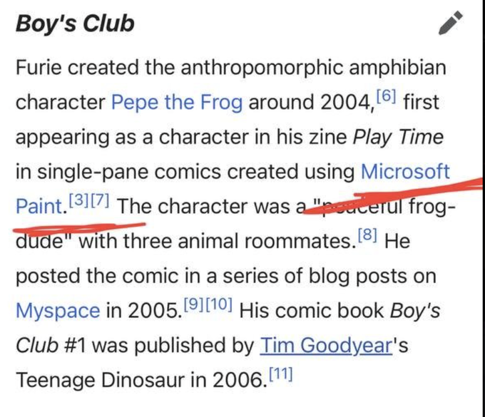 wtfpeperh's tweet photo. Pepe was born in Microsoft Paint.

Before the memes, before the internet knew his name, Matt Furie drew Pepe in his Play Time zine using Microsoft Paint.

Now the original frog is paired with the stock of the company behind Paint.

$PEPE / $MSFT 

https://t.co/uEYoLZzvvF https://t.co/2bn4Oi27t2