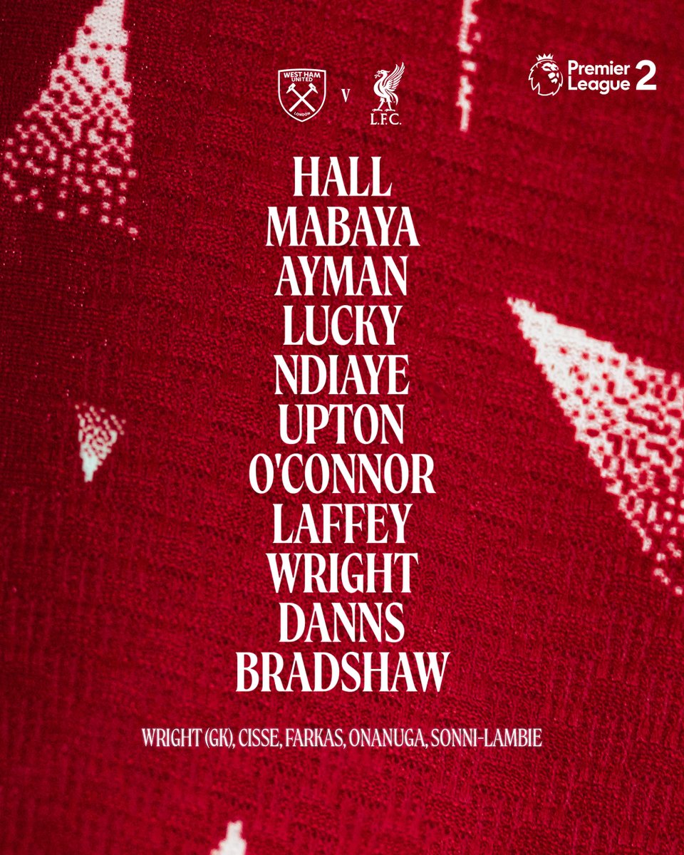 Team news graphic for Liverpool U21s vs West Ham United in Premier League 2.
Bailey Hall
Isaac Mabaya
Alvin Ayman
Wellity Lucky
Mor Talle Ndiaye
Joe Upton
Oliver O'Connor
Michael Laffe
Will Wright
Jayden Danns
Joe Bradshaw