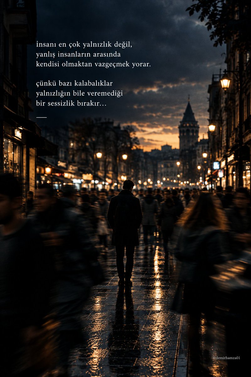 Demirhamza01's tweet photo. insanı en çok yalnızlık değil,
yanlış insanların arasında

kendisi olmaktan vazgeçmek yorar.
çünkü bazı kalabalıklar
yalnızlığın bile veremediği
bir sessizlik bırakır… https://t.co/JvA118Ulk5