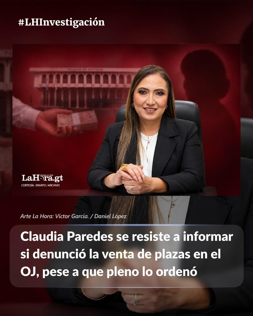 lahoragt's tweet photo. #ElPrecioDeUnaPlaza | Asesoría Jurídica debía actuar en representación del Organismo Judicial, como parte agraviada, y presentar una denuncia, según estableció el pleno de la CSJ. El OJ no responde si actuaron con lo solicitado 👇

Aquí la nota completa ➡️ https://t.co/UaYFxXkxAl https://t.co/9VweZP2Bf6