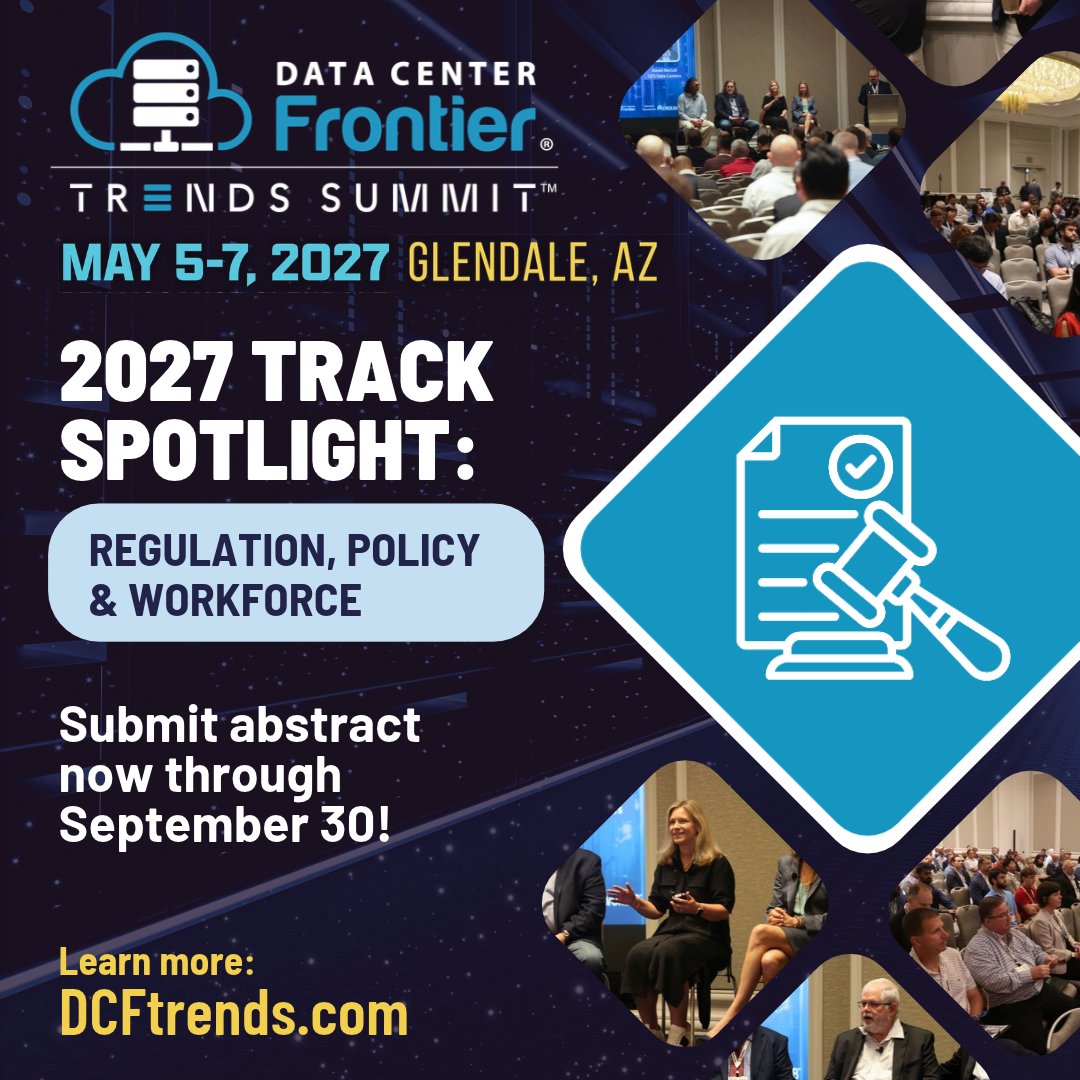 dcfrontier's tweet photo. Moved a project through permitting? 
Landed an incentive package that held up? 
Built a training pipeline that's staffing sites? 

Propose a session on how you did it.
#DCFtrends 2027 CFS closes Sept 30. 

Submit: https://t.co/mYMHMYVt0d

#DataCenterFrontier #DataCenterPolicy https://t.co/41rmYwpwte