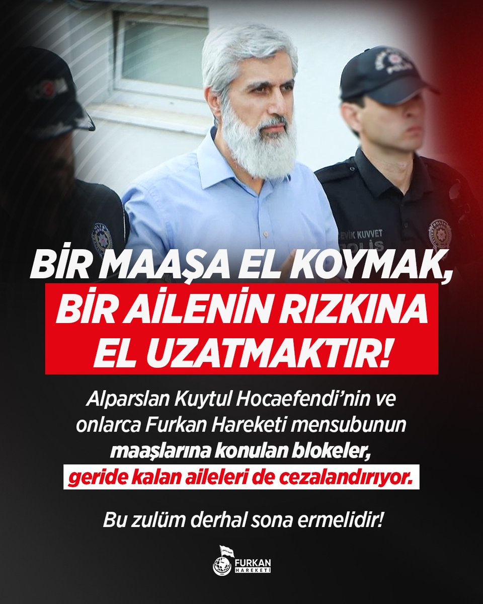 fhengellenemezz's tweet photo. BİR MAAŞA EL KOYMAK, BİR AİLENİN RIZKINA EL UZATMAKTIR!

Alparslan Kuytul Hocaefendi’nin ve onlarca Furkan mensubunun maaşlarına konulan blokeler, geride kalan aileleri de cezalandırıyor. 

 Bu zulüm derhâl sona ermelidir!

https://t.co/1xxwwqyDpG

AlparslanHoca MaaşınaBloke
EmekliMaaşına BlokeZulmü
#FurkanaSistematikZulüm