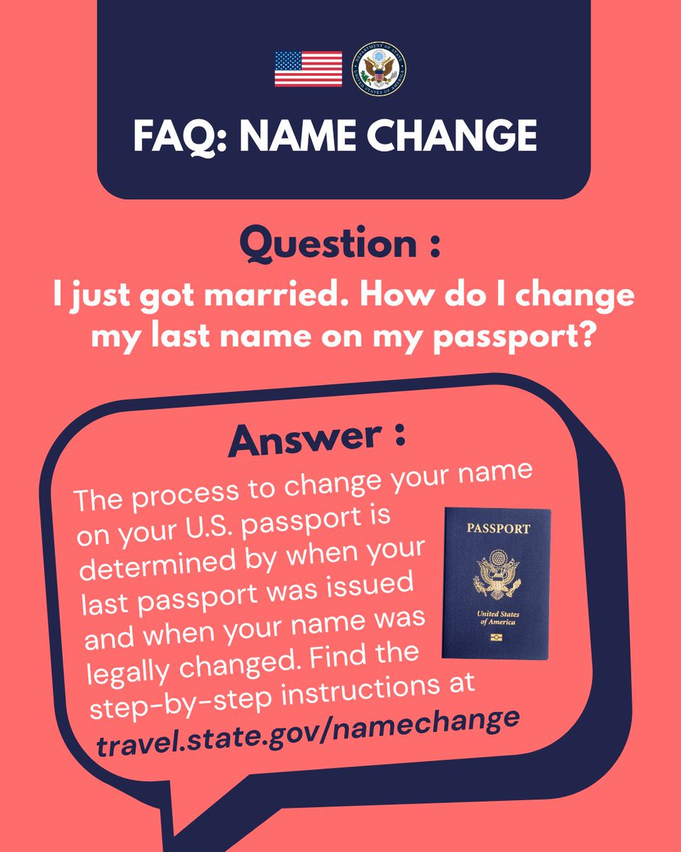 Infographic titled 'FAQ: Name Change' with the U.S. flag and Department of State seal at the top. Question: 'I just got married. How do I change my last name on my passport?' Answer: 'The process to change your name on your U.S. passport is determined by when your last passport was issued and when your name was legally changed. Find the step-by-step instructions at travel.state.gov/namechange.' An image of a U.S. passport appears alongside the answer text.