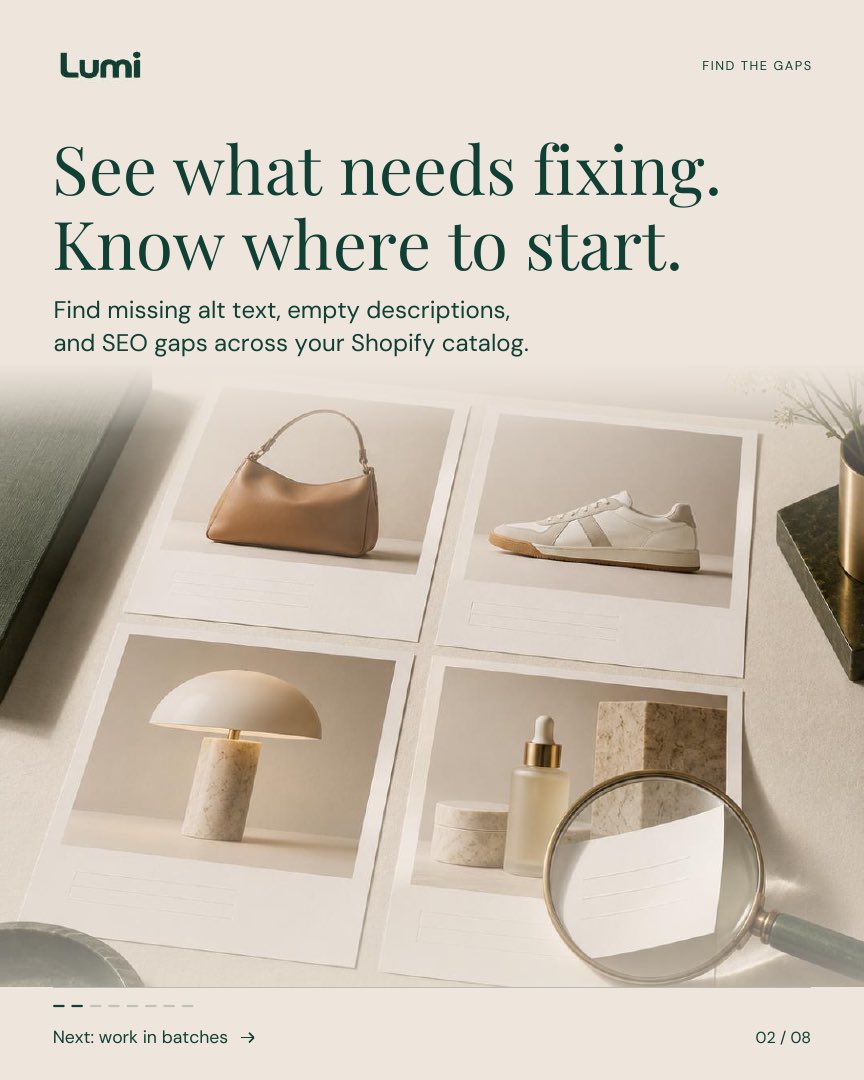 stuxai's tweet photo. “I’ll clean up the catalog later” adds up fast.

Missing alt text. Empty SEO fields. Hundreds of products to check.

I built Lumi to help Shopify merchants find the gaps, draft in bulk, and review what goes live.

Explore Lumi → https://t.co/9jouCi7ZI0  https://t.co/42VK5hzq5C