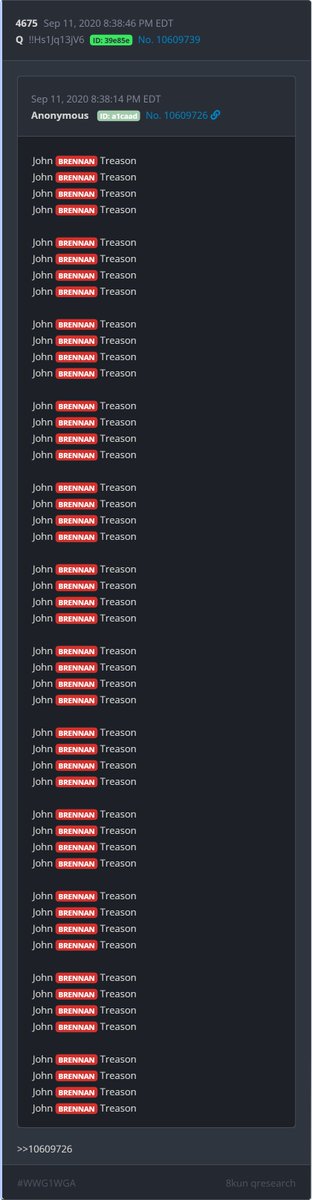TheRipCord's tweet photo. It is appropriate that John Brennan is subpoenaed to testify before the FL Grand Jury right after the 25th anniversary of 9/11. 

Q Post # 4675 dated Sep 11, 2020:
JOHN BRENNAN TREASON

This was written 48 times forming a tower with a matching drop of 4674 which had Comey's name with "Treason" written 50 times.

These two drops form a Twin Towers of Treason...