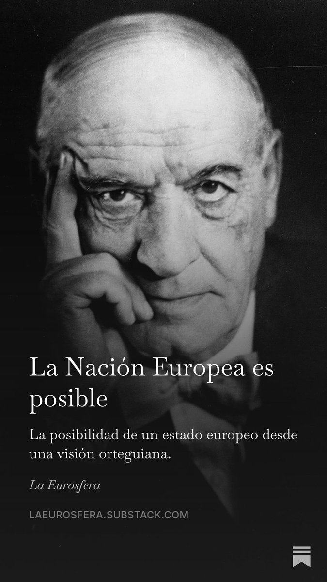 laeurosfera's tweet photo. ✍🏻 | La Nación Europea es posible - La posibilidad de un estado europeo desde una visión orteguiana.

Por @FaustianArchitc
Link: https://t.co/v92nARGaMo https://t.co/J0valG8evz