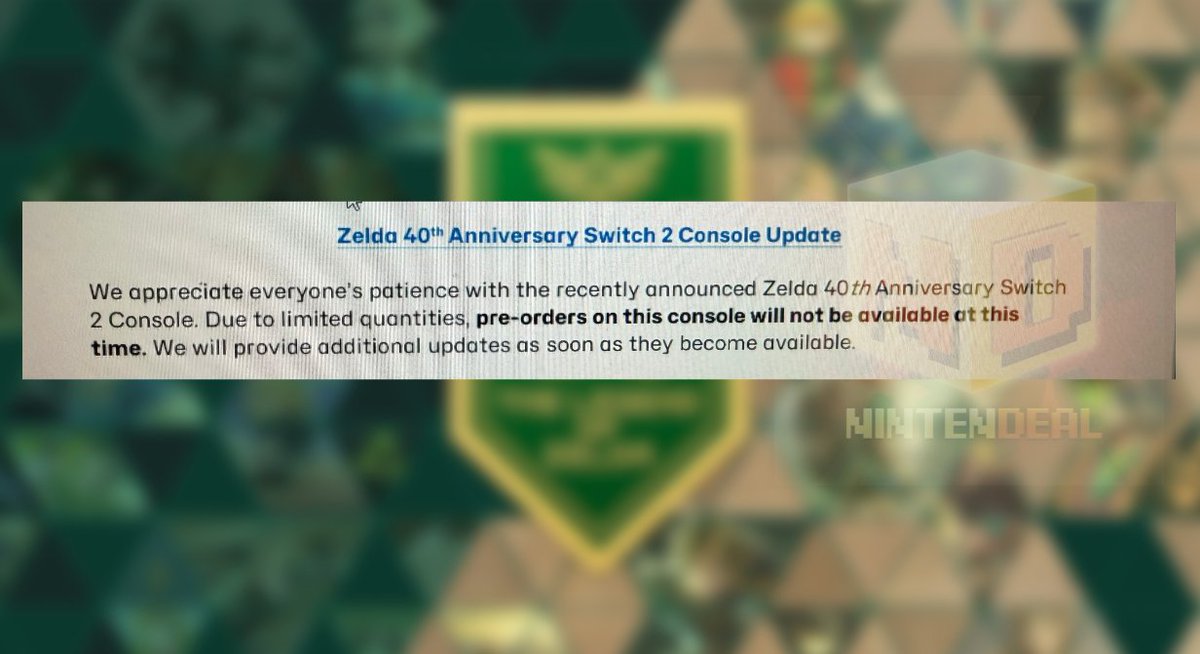 Nintendeal's tweet photo. No Zelda 40th Anniversary Switch 2 pre-orders at GameStop (in-store or online) according to an internal memo

"Due to limited quantities, pre-orders on [the Zelda 40th Anniversary Switch 2 console] will not be available at this time." https://t.co/scdUi68fuC