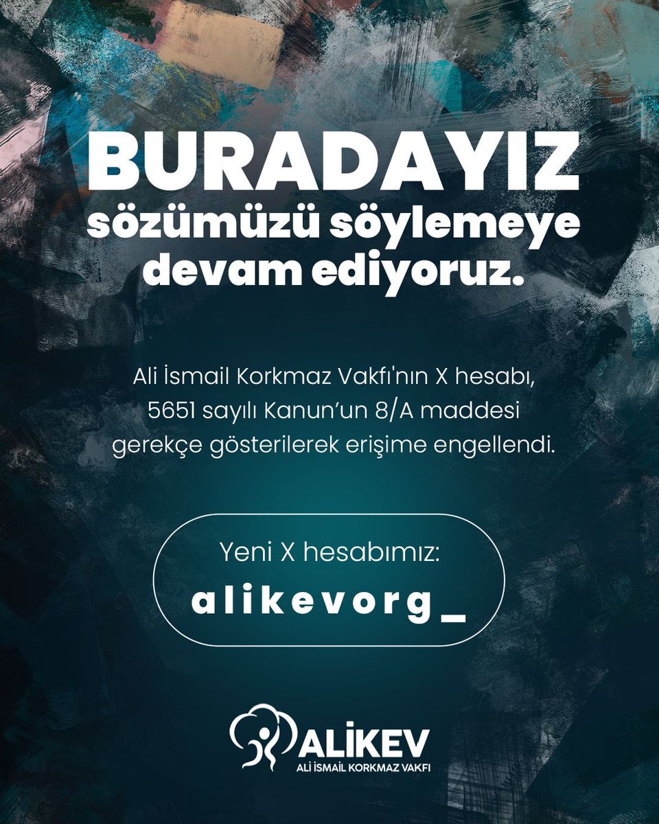 Alikevorg_'s tweet photo. Buradayız, sözümüzü söylemeye devam ediyoruz.

ALİKEV’in X hesabı, 5651 sayılı Kanun’un 8/A maddesi kapsamında erişime engellendi.

İfade özgürlüğünün ve bilgiye erişim hakkının demokratik bir toplumun temel unsurları olduğuna inanıyoruz. Gençlerin haklarını savunmaya, eşitlikten ve özgürlükten yana sözümüzü söylemeye ve dayanışmayı büyütmeye devam edeceğiz.

Mevcut Instagram hesabımızın da erişime engellenmesi ihtimaline karşı, çalışmalarımızı takip edebilmeniz ve bizimle iletişimde kalabilmeniz için X ve Instagram’da yedek hesaplarımızı açtık.

Yeni hesaplarımız:
X: @alikevorg_
Instagram: @aliismailkorkmazvakfi_org

Yeni hesaplarımızı takip etmenizi ve bu duyuruyu paylaşarak daha fazla kişiye ulaşmamıza destek olmanızı bekliyoruz.

Buradayız. Dayanışmayla devam ediyoruz.