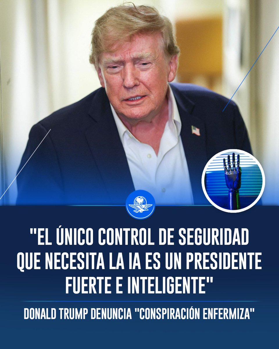 El_Universal_Mx's tweet photo. 🤖 Donald Trump denunció este lunes que existe "una conspiración enfermiza" contra la IA

🗣️ "El único control o mecanismo de seguridad que necesita la IA es un presidente fuerte e inteligente", indicó el presidente de EU

https://t.co/SSNFsVkZ9J https://t.co/uHzKuI5G8M