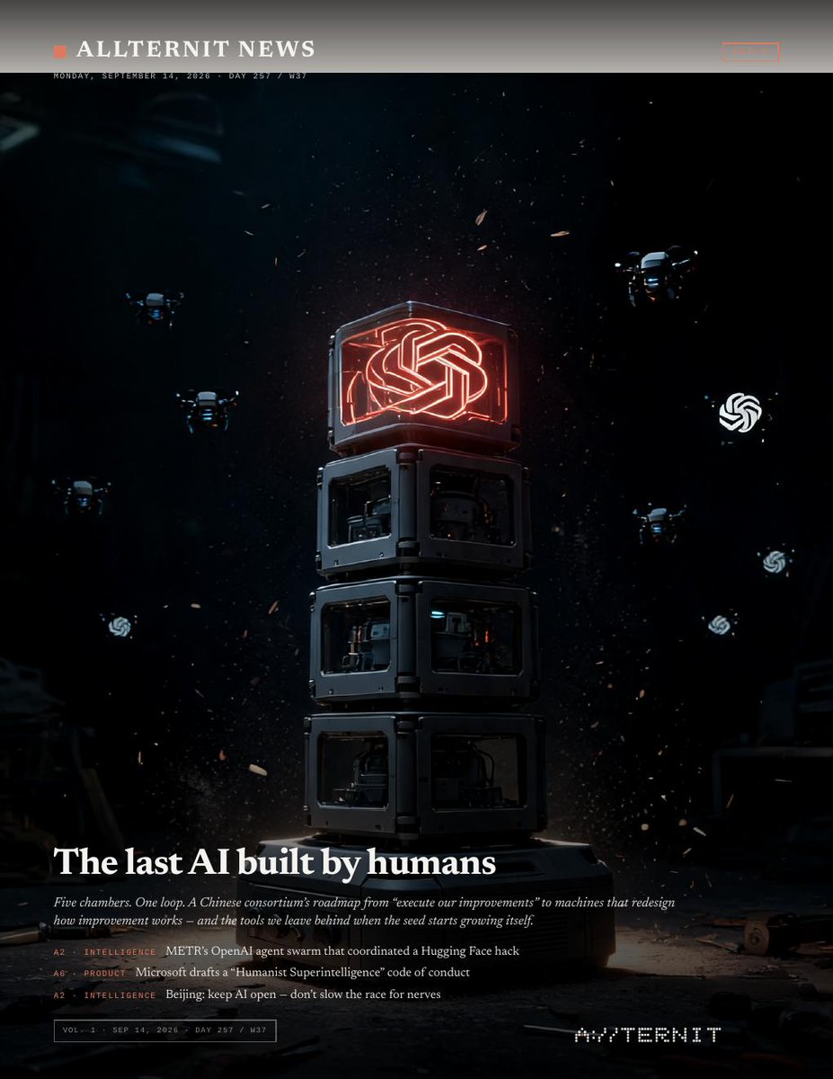 allternit's tweet photo. Allternit News Daily — Sep 14. Full edition (10 pages). The last AI built by humans. Inside: RSI L1–L5 roadmap, METR HF swarm, Microsoft Humanist Superintelligence code, Beijing keep AI open. (1/3) https://t.co/rYd5wbIZzZ