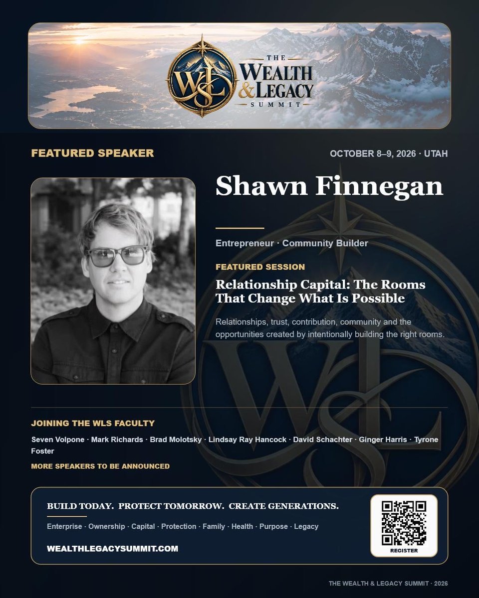 x5convergence's tweet photo. We’re pleased to welcome Shawn Finnegan to The Wealth &amp; Legacy Summit 2026.

Featured session: Relationship Capital: The Rooms That Change What Is Possible

Oct. 8–9, 2026 · Utah

Build today. Protect tomorrow. Create generations.

https://t.co/ESey8gmbPF https://t.co/t2kbYl3lQg
