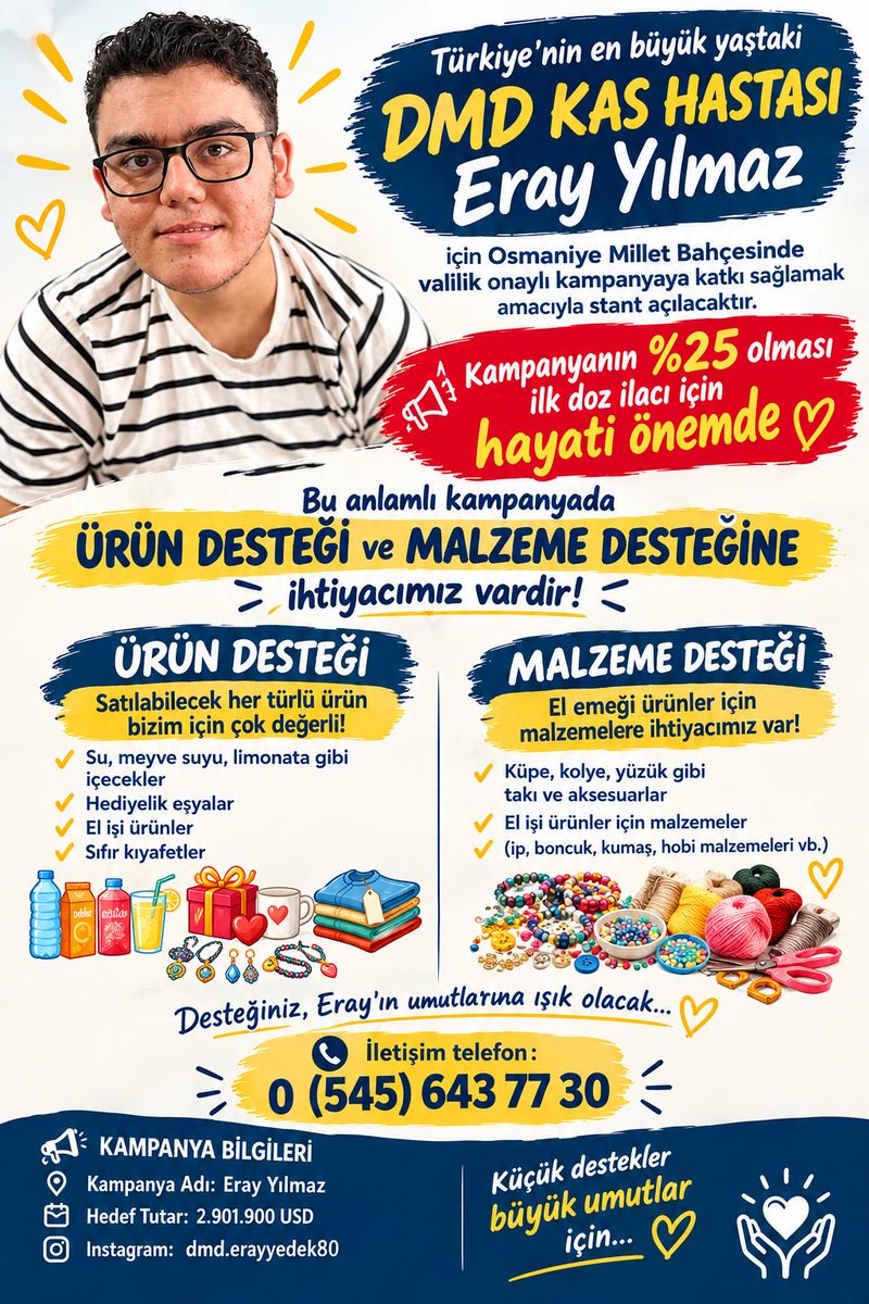 dmderay80's tweet photo. ERAY İÇİN BİR STANT, BİNLERCE UMUT… 💙
Osmaniye Millet Bahçesi’nde kurulacak standımız için ürün ve malzeme desteğinize ihtiyacımız var.

Göndereceğiniz bir ürün, hazırlayacağınız bir el emeği, küçücük bir destek… Eray’ı ilk doz ilacına ulaşacağı %25 hedefine biraz daha yaklaştıracak. 🙏

Siz gönderin, biz Eray için umuda dönüştürelim. 💛

#GFKvFB   Kerem   Lukaku   #BakanımızaTeşekkürler2ilDışı