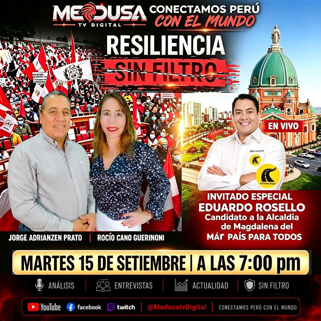 MedusaTVDigital's tweet photo. 🚨🇵🇪 MAÑANA EN RESILIENCIA SIN FILTRO

🎙️ EDUARDO ROSELLO, candidato a la Alcaldía de Magdalena del Mar por PAÍS PARA TODOS.

📅 Martes 15 de setiembre
⏰ 7:00 P. M.

#ResilienciaSinFiltro #EduardoRosello #MagdalenaDelMar #MedusaTVDigital #Elecciones2026 https://t.co/mpwnRaguJa