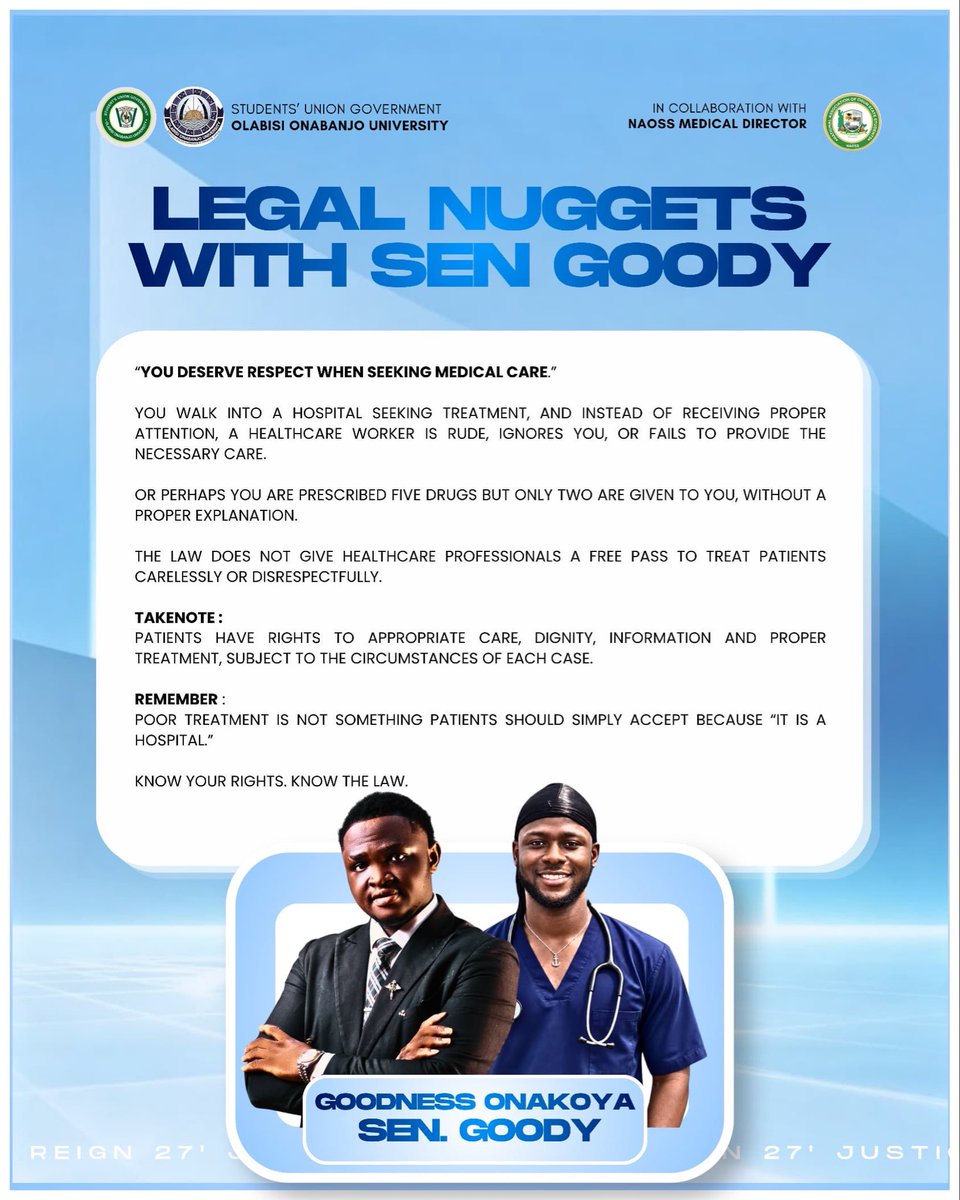 PelumiGoodness's tweet photo. LEGAL NUGGETS BY SEN GOODY X NAOSS MEDICAL DIRECTOR 

YOU DESERVE RESPECT WHEN SEEKING MEDICAL CARE.

Rude treatment, being ignored, or receiving incomplete medication without explanation is not okay.

Know your rights. Know the law.

#LegalNuggetsWithSenGoody  #JusticeInAction https://t.co/SagdLlFiPd