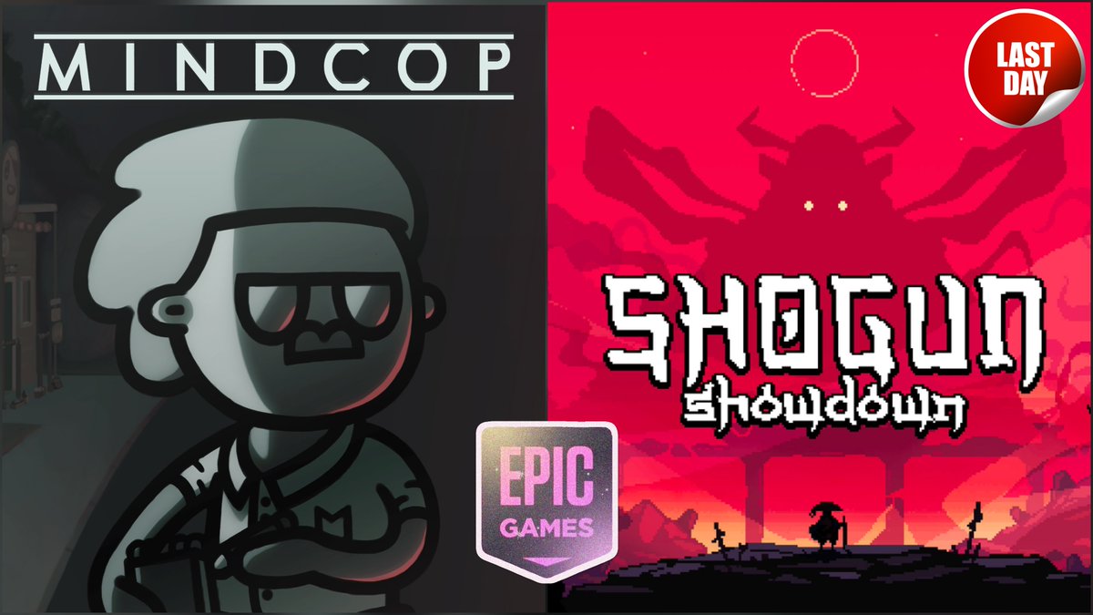 SteamGamesPC's tweet photo. 💯🎮Last day to grab 👮♂️"Mindcop"👮♂️ & 🥷"Shogun Showdown"🥷 for FREE to keep FOREVER on your #EpicGames library - ends Thursday, SEPTEMBER 24th 2026 at 5:00 PM CET‼️
1⃣ Mindcop
https://t.co/M4IkiZnHin
2⃣ Shogun Showdown
https://t.co/r7Ttw69iYh
#FreeGames #EpicGames #EpicGameStore https://t.co/swe8wwwo16