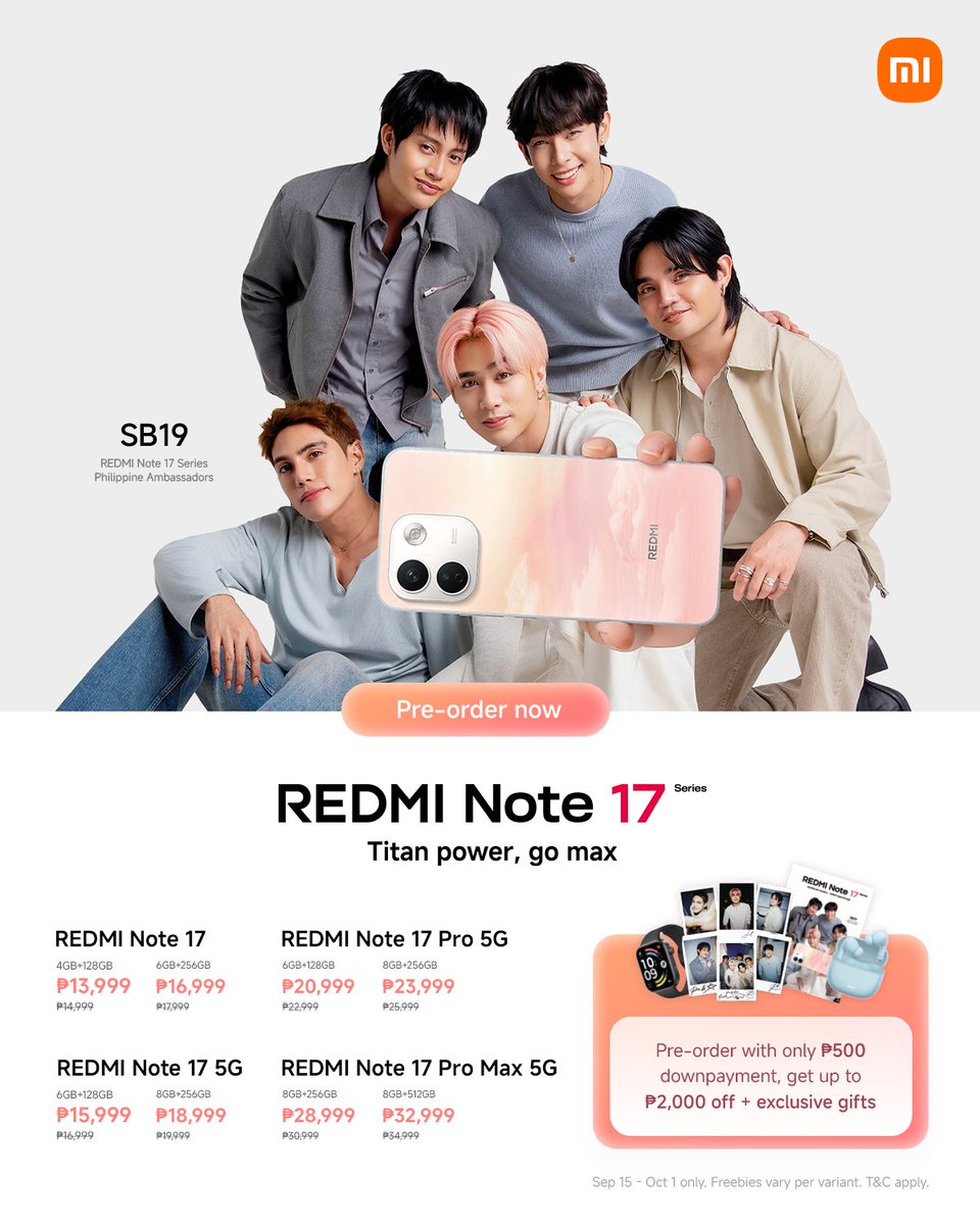 Xiaomi_PH's tweet photo. The wait is over! 🔥 Your #REDMINote17Series just got even more exciting.

Pre-order starting today until October 1 at Xiaomi Stores with just ₱500 down payment and get up to ₱2,000 OFF, plus an exclusive SB19 gift, while supplies last. 🎁

#TitanPowerGoMax https://t.co/mBIX5nFelk