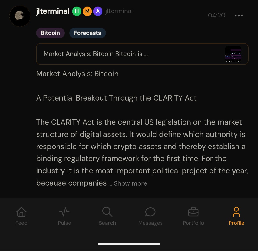 JLTerminal's tweet photo. Market Analysis: Bitcoin

A Potential Breakout Through the CLARITY Act

The CLARITY Act is the central US legislation on the market structure of digital assets. It would define which authority is responsible for which crypto assets and thereby establish a binding regulatory framework for the first time. For the industry it is the most important political project of the year, because companies would finally know where they stand and could build out and expand their crypto business in a targeted way, instead of operating in legal uncertainty.

On Tuesday, the decisive procedural vote takes place in the Senate. Sixty votes are required, which means the Republicans depend on support from the Democratic side. Negotiations are running right up to the last moment, particularly over the contested ethics rules. The probability priced in on Polymarket that the CLARITY Act will be signed in 2026 stood at around 12% at the beginning of September and is now back at 25%. Should the vote fail, the legislation is effectively finished for this year.

Over the long term, such a law would in my view be extremely bullish for Bitcoin. In the short term I expect at most a breakout from it, driven by hype rather than by fundamentals. And we are currently still far away from an actual CLARITY Act, so nothing at all is certain yet.

My forecast

Should we see another breakout, we could take on the region of 90,000 to 100,000 dollars, as already discussed previously.

(Disclaimer: This reflects personal analysis based on publicly available data. This is not financial advice or a recommendation to buy or sell any asset.)
