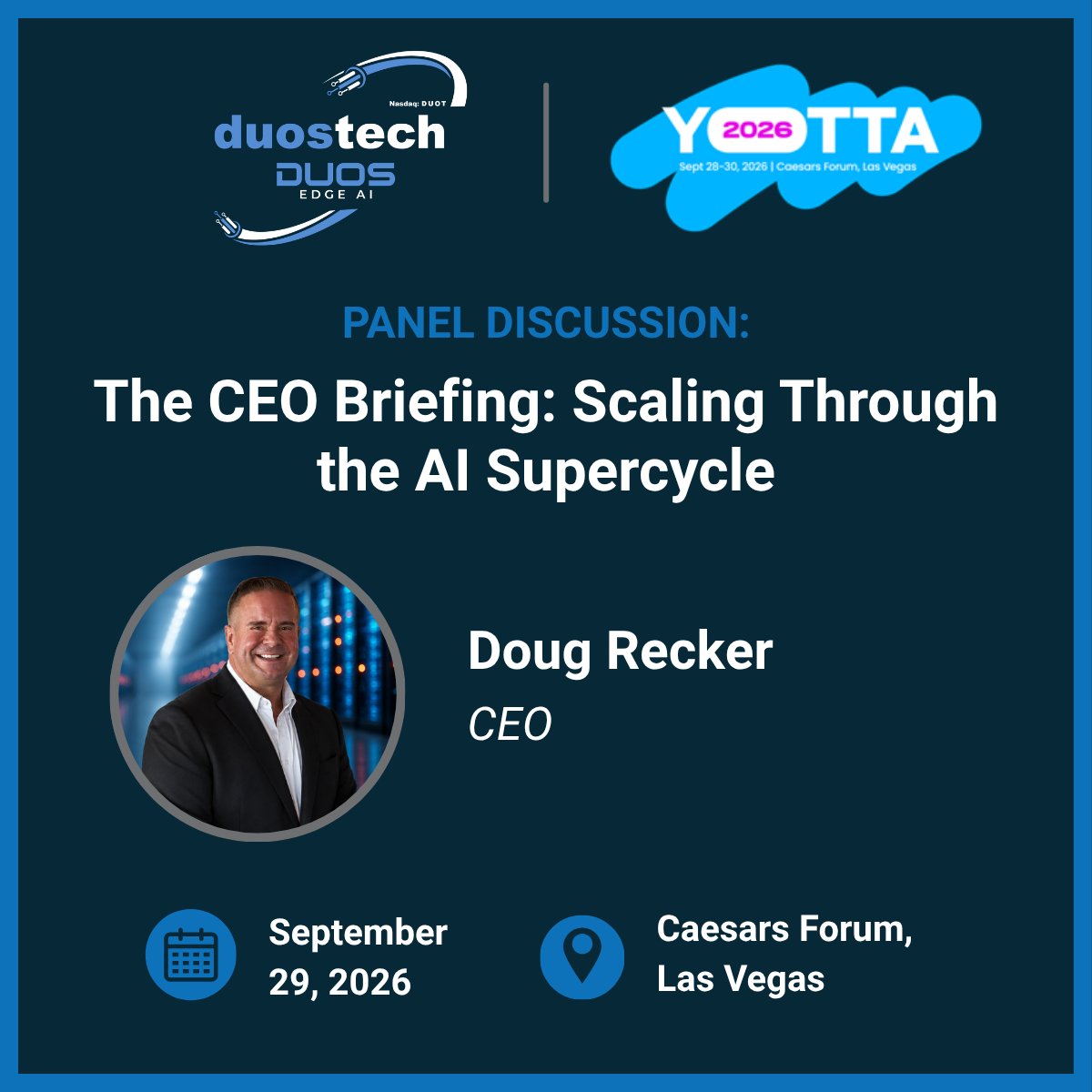 duosEdgeAI's tweet photo. CEO Doug Recker will join the session “The CEO Briefing: Scaling Through the AI Supercycle” at #Yotta2026. Doug will share his insights on how modular infrastructure is enabling faster, more resilient AI growth.

See panel details: https://t.co/1laFJIjgX4

#DuosEdgeAI #DUOT $DUOT https://t.co/y5qppEJCPS