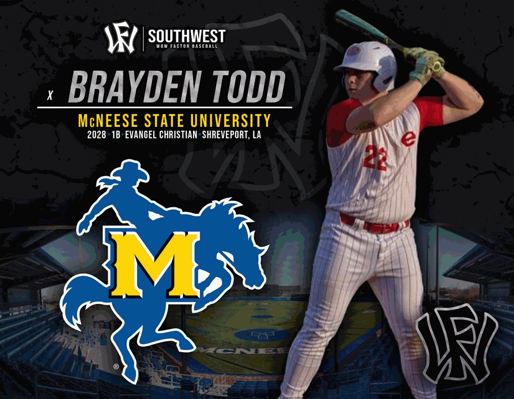 WowFactor_SW's tweet photo. Congratulations to '28 1B Brayden Todd (@Btodd2028) from Evangel Christian on his commitment to @McNeeseBaseball 

Brayden is coming off a huge sophomore campaign where he hit 10 homeruns for the Eagles

Brayden will play for our 17u Team in 2027. https://t.co/RiETObwhmK