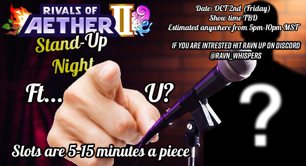 RAVN_Whispers's tweet photo. Brought to you by the North Dakota Rivals Server and RAVN comes!!!

Rivals 2 Stand-Up Night!!!
On October 2nd We will be hosting and streaming a Stand-Up night and we would love for you to join us!

Wanna practice your tight 5? Slots are availavble now!
Deadline is Sep 28th! https://t.co/aa6txAA9M6