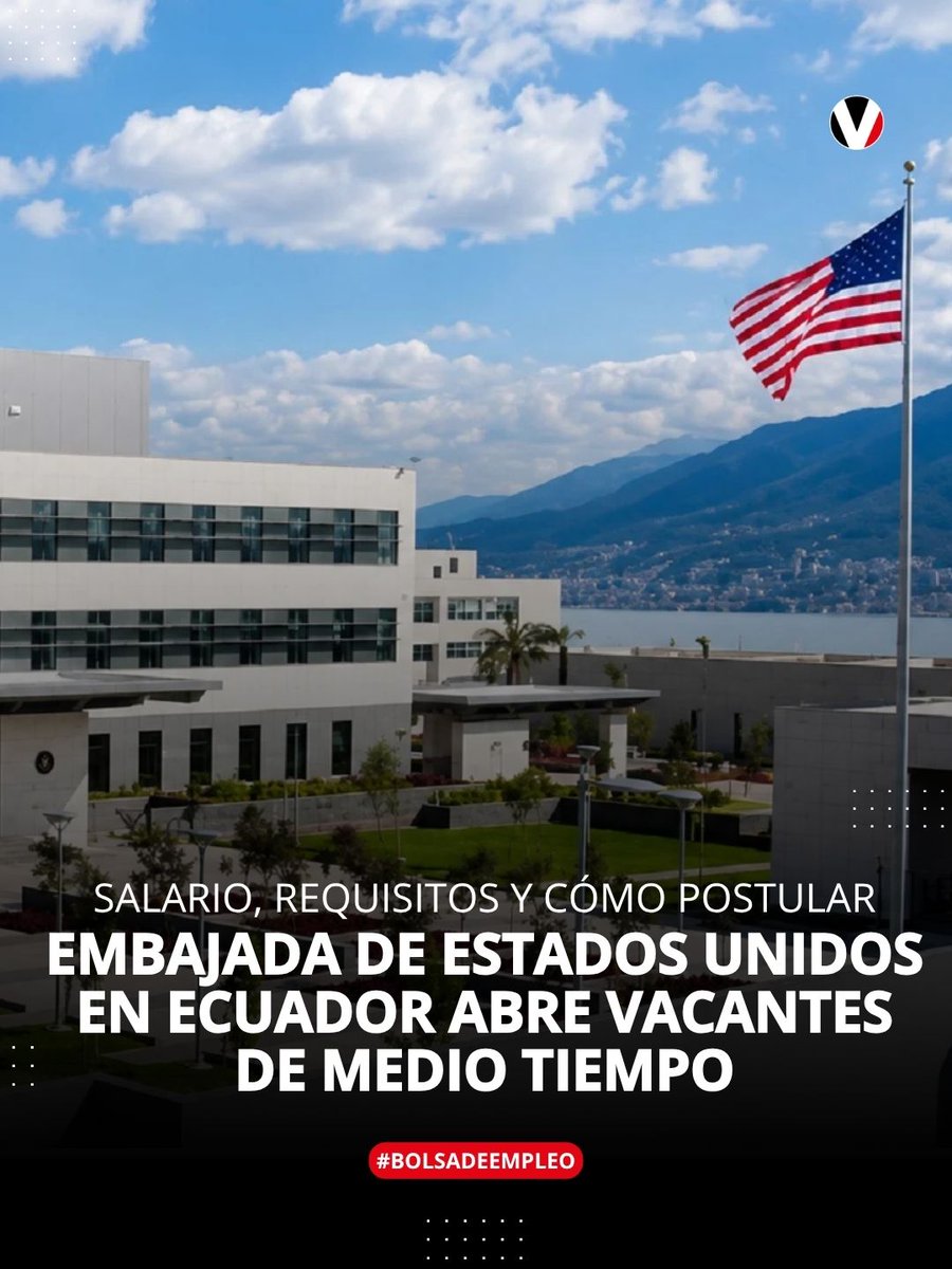 revistavistazo's tweet photo. 🔴🇺🇸 La Embajada de Estados Unidos en Ecuador abrió dos vacantes de medio tiempo con un salario anual que asciende los USD 15.000 ¿Quiénes pueden postular y cuáles son los requisitos? Te contamos👉 https://t.co/WlipvbXOGX https://t.co/fPVq4phE7X