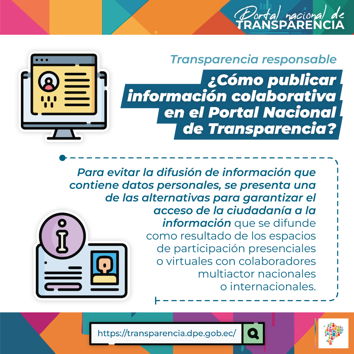 DEFENSORIAEC's tweet photo. 🔍 #TransparenciaDPE | Al publicar información en la transparencia colaborativa en el #PortalNacionalDeTransparencia recuerda no colocar datos personales en ninguno de los campos o enlaces que se difunden. https://t.co/8RZmruuKuC