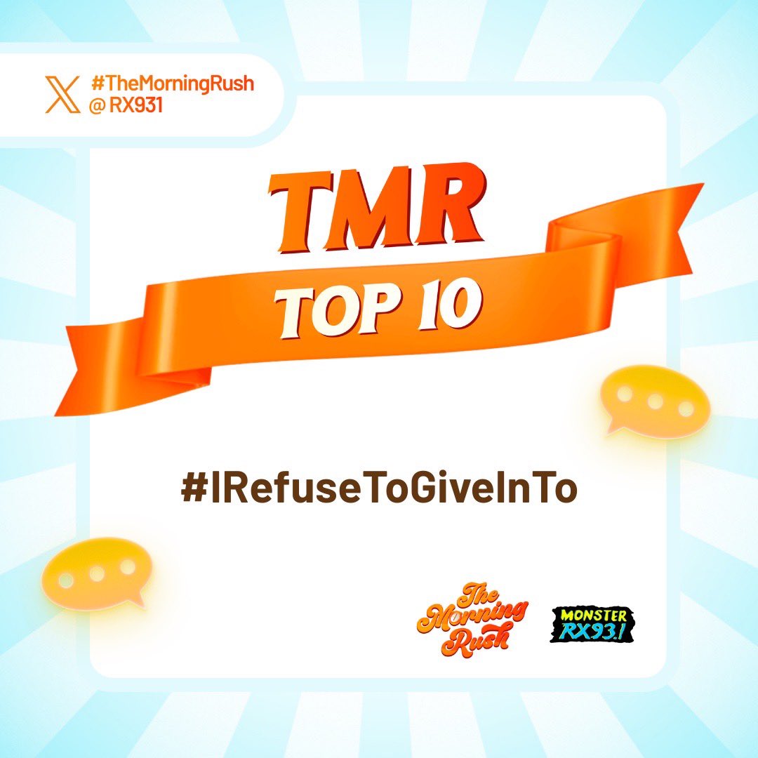 RX931's tweet photo. Our Top 10 for today: #IRefuseToGiveInTo - thanks @itstomitz for the topic! Please include #TheMorningRush and #IRefuseToGiveInTo in all your posts! https://t.co/lnmOs5yQmV