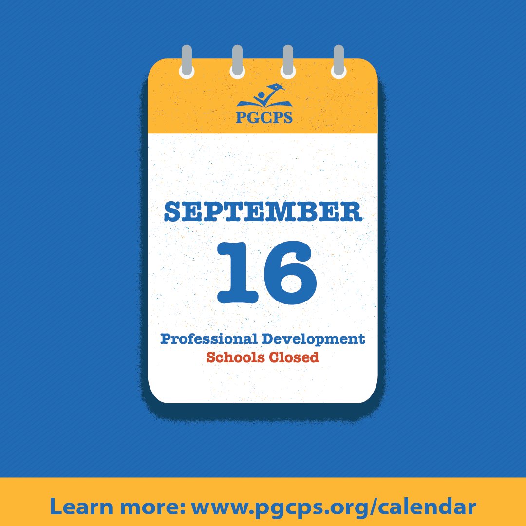 pgcps's tweet photo. Reminder: PGCPS schools will be closed for students September 16th for a teacher professional development day.

#PGCPSProud #ForwardTogether https://t.co/rOyReBYxN7
