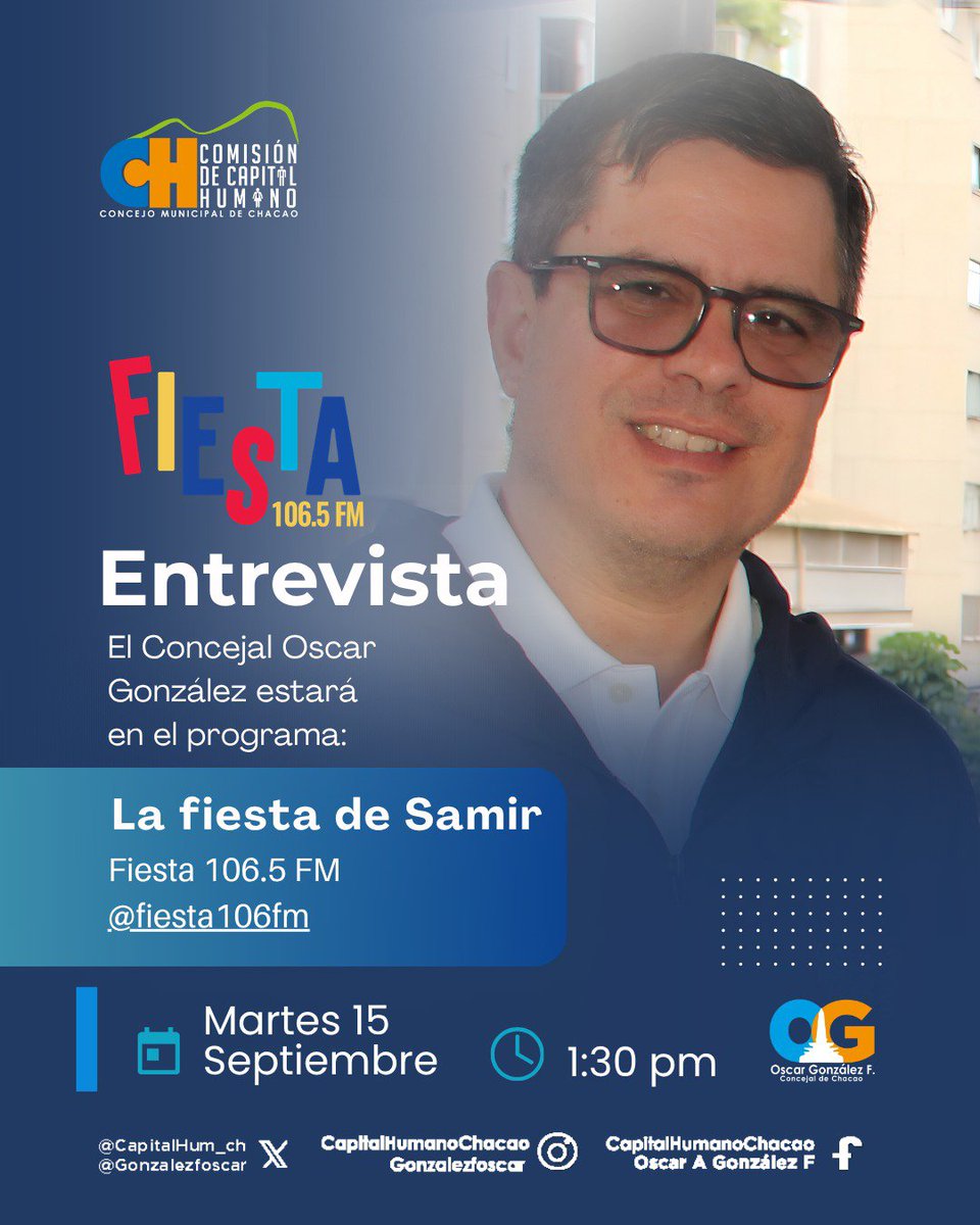 Capitalhum_ch's tweet photo. Sintoniza la entrevista con el Concejal @gonzalezfoscar, en el programa "La fiesta de Samir".
Estará conversando sobre los proyectos, iniciativas y la gestión que se viene realizando desde la Comisión @Capitalhum_ch.✔️
📅 Martes 15 de septiembre
⏰ 1:30 pm
📻 @fiesta106
#Radio https://t.co/HXpUo4I6eS