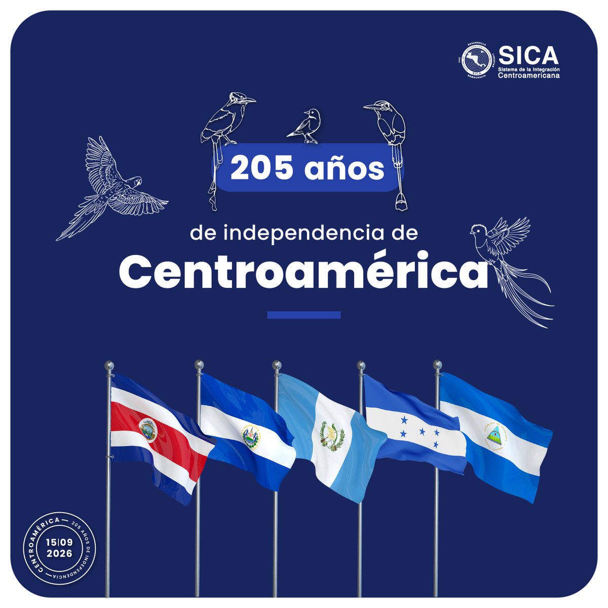 sg_sica's tweet photo. 🇸🇻🇬🇹🇭🇳🇳🇮🇨🇷 ¡Centroamérica celebra sus 205 años de independencia!

Este 15 de septiembre conmemoramos la Independencia de Guatemala, Honduras, El Salvador, Nicaragua y Costa Rica, una fecha que nos invita a recordar nuestra historia compartida y a reafirmar los lazos que nos unen como región.

Hoy celebramos nuestras raíces, diversidad y la fuerza de una Centroamérica unida, solidaria e integrada, que construye oportunidades y un futuro de bienestar para sus pueblos. 🤝🌎

#15deSeptiembre #IndependenciaCentroamericana #Centroamérica #SICA