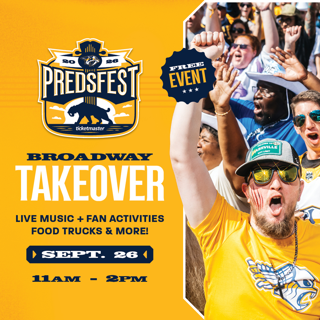 PredsFest Broadway Takeover graphic with image of fans on the right side of the screen. Text reads "Live music + fan activities, food trucks and more! Sept. 26th from 11am - 2pm. Free Event!"