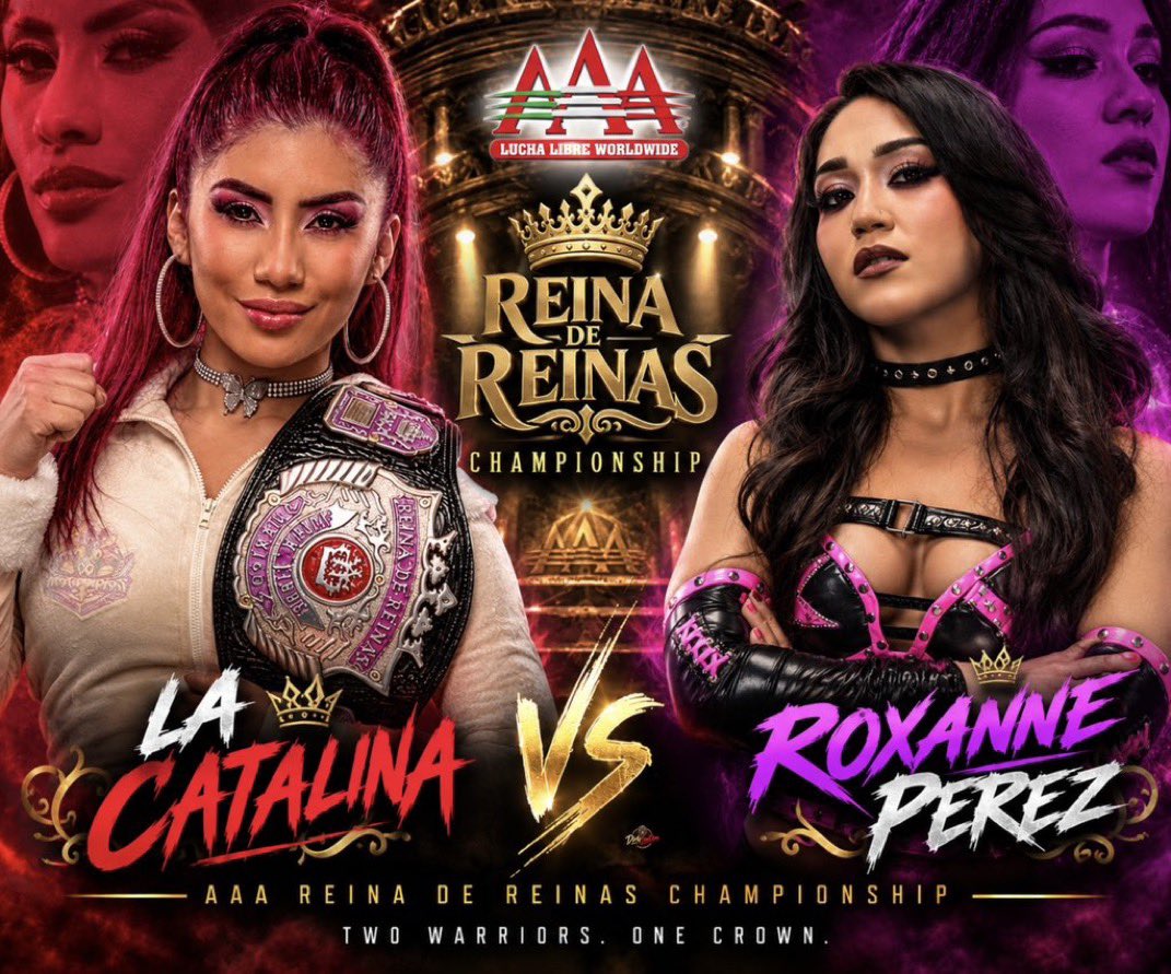 Fbulldog14's tweet photo. #AAATriplemania La Catalina is officially the AAA Reina de Reinas Champion! 👑 and the next to be the Reina de Reinas champion my baby girl the one and only the prodigy @roxanne_wwe and @thejudgmentdayy https://t.co/DrEsgyiSVu