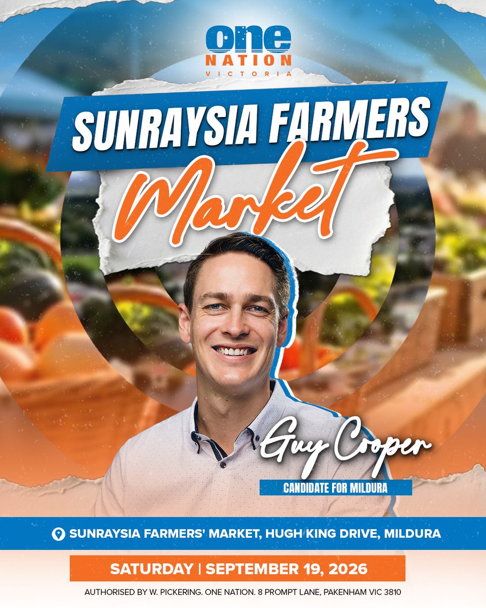 OneNationVic's tweet photo. This Saturday, you’ll find us at the Sunraysia Farmers Market with Guy Cooper, candidate for Mildura. 

Drop by, say hello, and learn more about One Nation’s campaign for Mildura and regional Victoria! https://t.co/nfEpA3kueJ