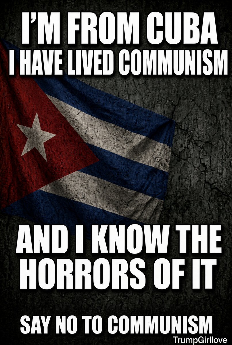 TrumpGirlLove's tweet photo. I’m from Cuba. Communism is not a campus slogan to me. It is shortages, informants, a government that owns your future, and families split because someone dared to speak. 

When people in free countries praise it, I want them to hear those of us who actually lived it. I know the horrors of it. Say no to communism. 🇺🇸